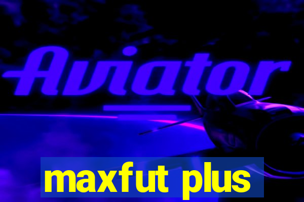 maxfut plus